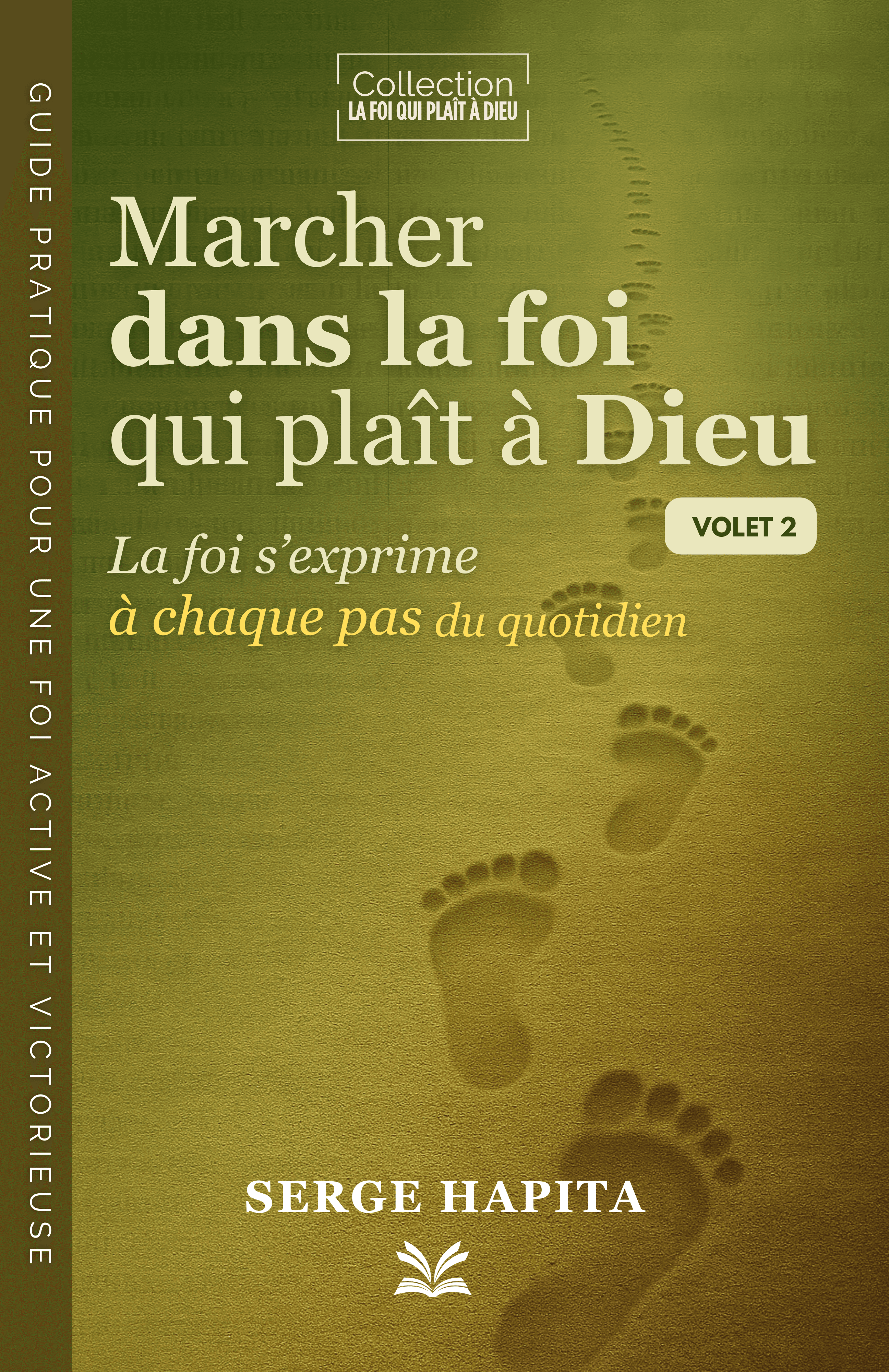 Marcher dans la foi qui plaît à Dieu — Volet 2 - Couverture